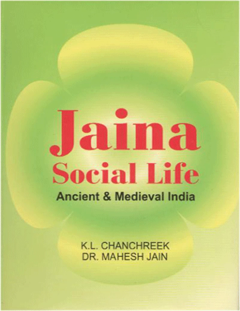 Jaina Social Life : Ancient & Medieval India