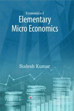 Elementary Micro Economics - I