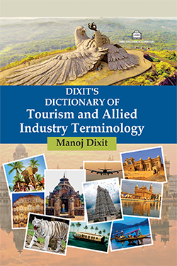 Dixit's Dictionary of Tourism & Allied Industry Terminology in 2 vol