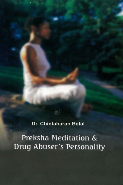 Preksha Meditation & Drug Abusers’ Personality