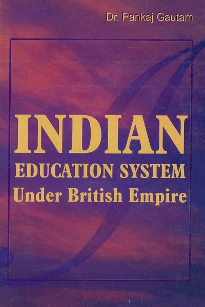 Indian Education System Under British Empire