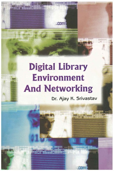 Digital Library Environment and Networking