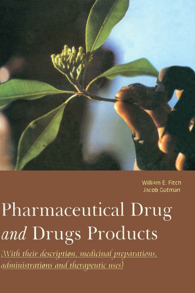 Pharmaceutical Drug & Drugs Products - in 3 Vols.  Administrations & Therapeutic Uses)