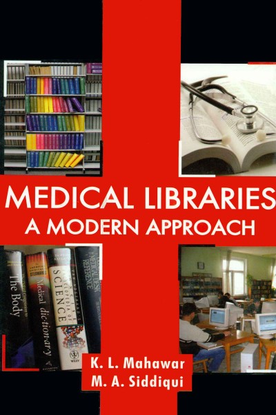 Medical Libraries : A Modern Approaches