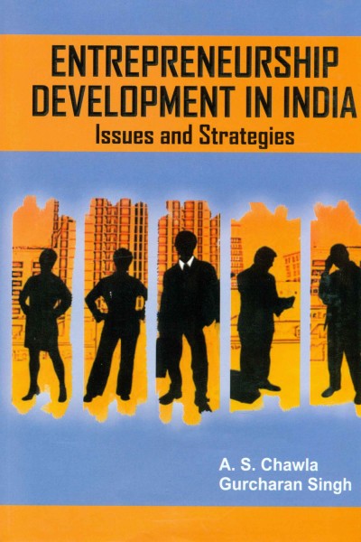 Entrepreneurship Development in India : Issues & Strategies