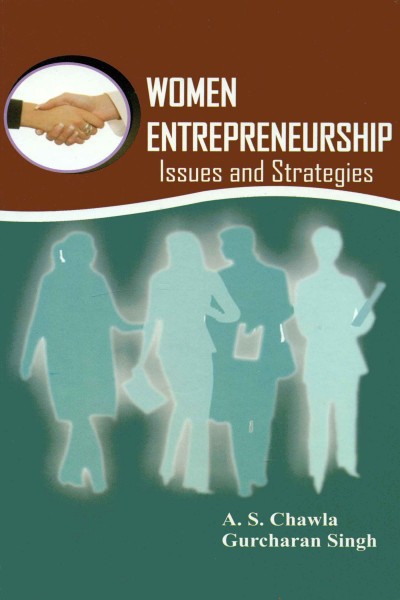 Women Entrepreneurship : Issues & Strategies