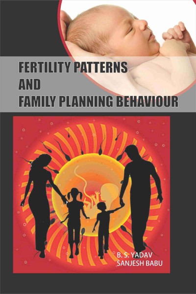 Fertility Patterns & Family Planning Behaviour