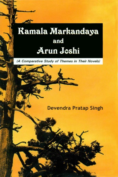 Kamla Markandaya & Arun Joshi : A Comparative Study of Themes in Their Novels
