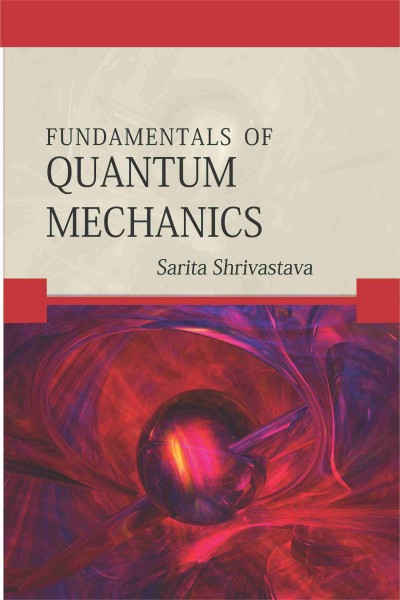 Fundamentals of Quantum Mechnanics