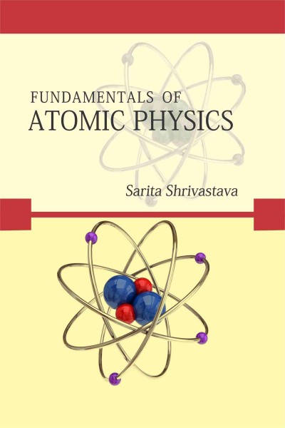Fundamentals of Atomic Physics
