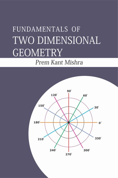 Fundamentals of Two Dimensional Geometry