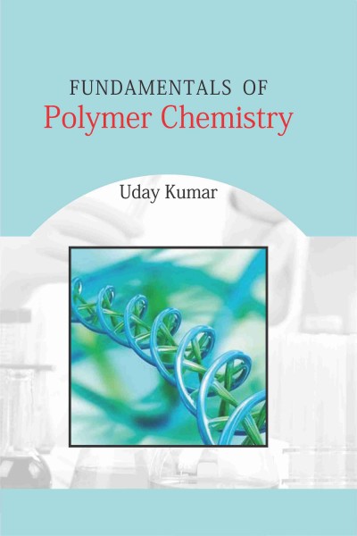 Fundamentals of  Polymer Chemistry