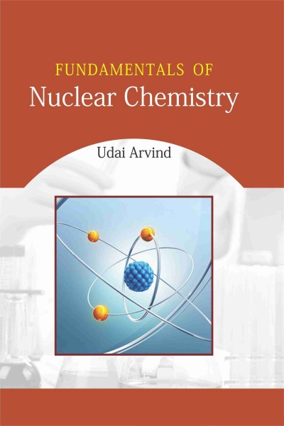 Fundamentals of Nuclear Chemistry