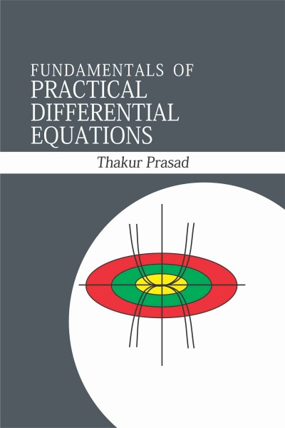 Fundamentals of Practical Differential Equations