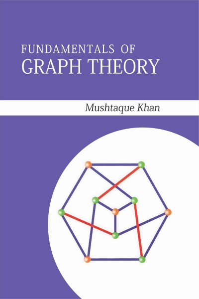Fundamentals of Graph Theory