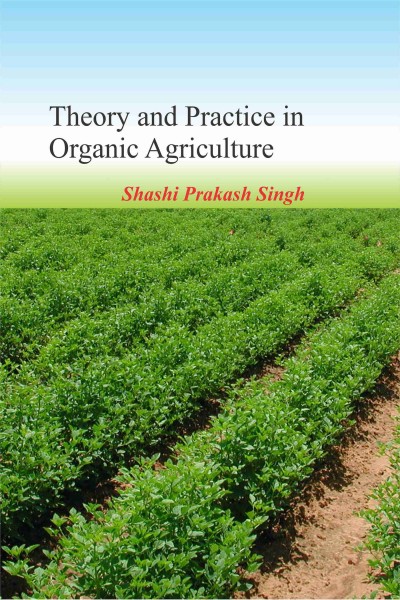 Theory & Practice in Organic Agriculture