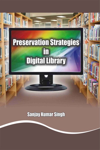 Preservation Strategies in Digital Library