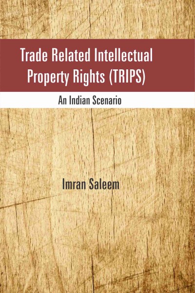 Trade Related Intellectual Property Rights (TRIPS)