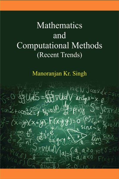 Mathematics & Computational Methods : Recent Trends