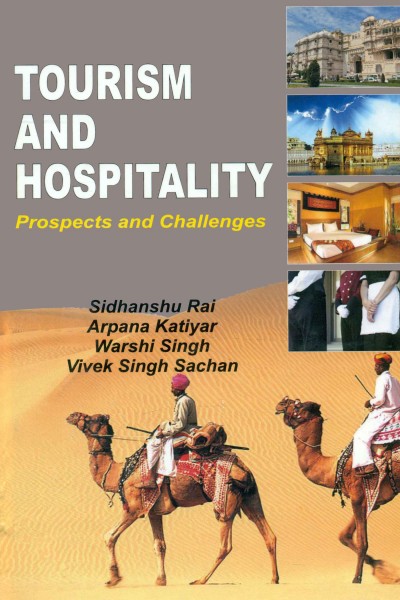 Tourism & Hospitality : Prospects & Challenges