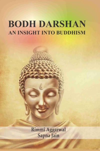 Bodh Darshan : An Insight into Buddhism