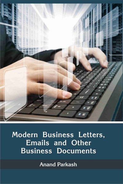 Modern Business Letters, Emails & Other Business Documents