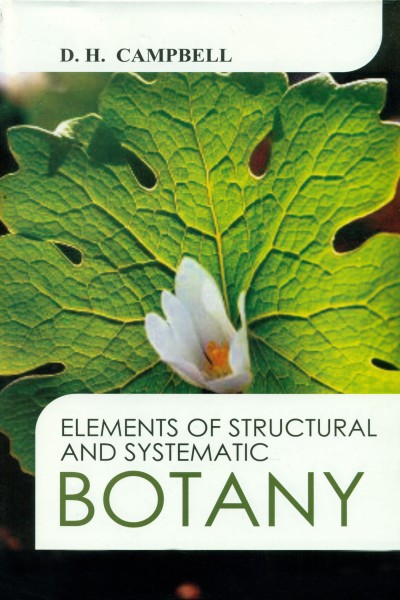 Elements of Structural & Systematic Botany
