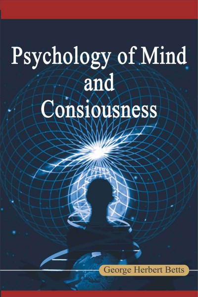 Psychology of Mind & Consciousness