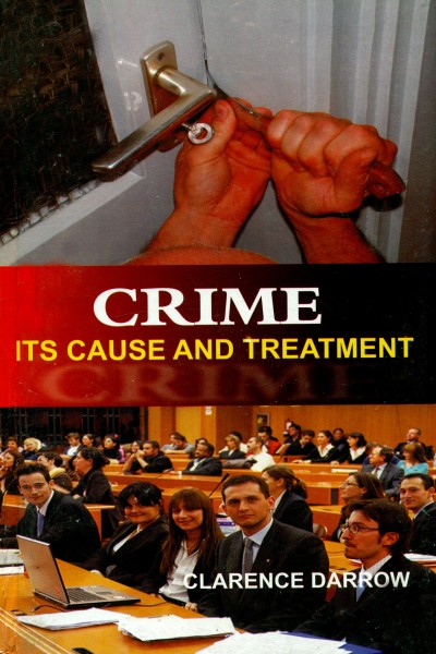 Crime : Its Causes & Treatment