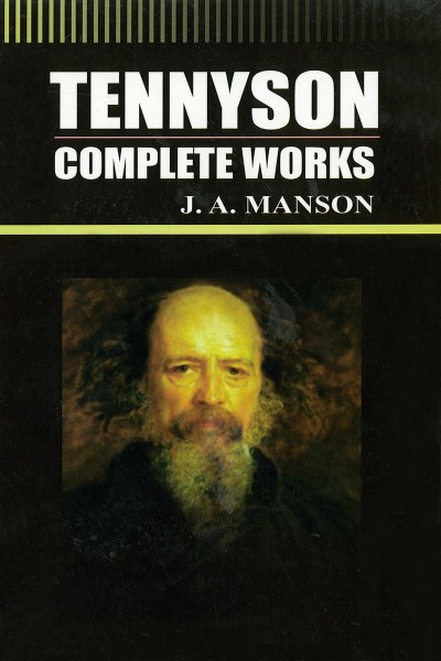 Tennyson : Complete Works