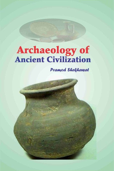 Archaeology of Ancient Civilization