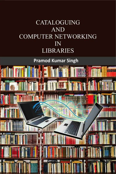 Cataloguing & Computer Networking in Libraries