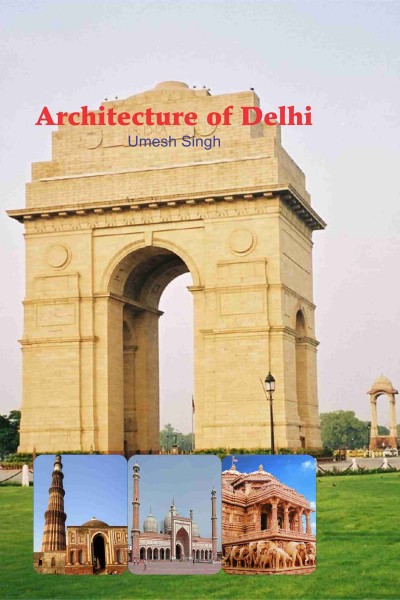 Architecture of Delhi