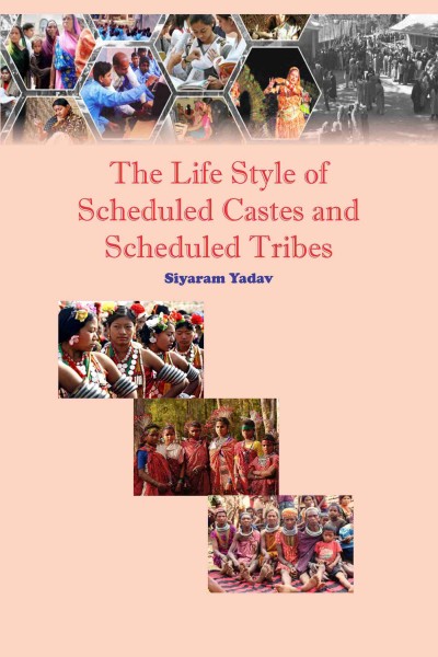 Life Style of Scheduled Castes & Scheduled Tribes