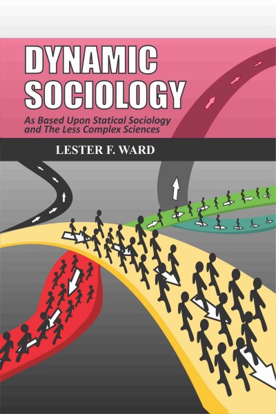 Dynamic Sociology-in 2 Vols.