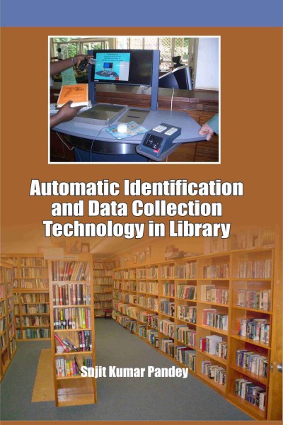 Automatic Identification & Data Collection Technology in Library