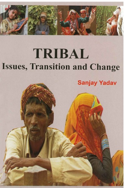 Tribal : Issues, Transition & Change