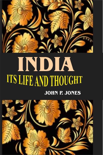 India Its Life & Thought