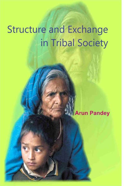 Structure & Exchange in Tribal Society