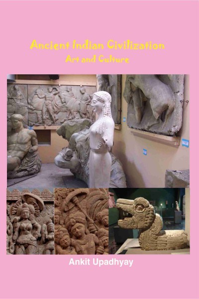Ancient Indian Civilization: Art & Culture