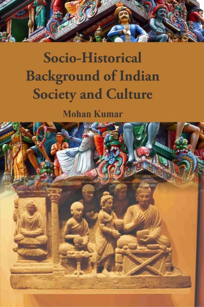 Socio-Historical Background of Indian Society & Culture