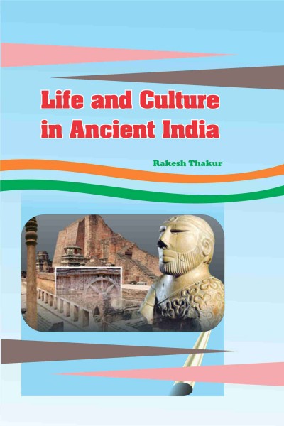 Life & Culture in Ancient India