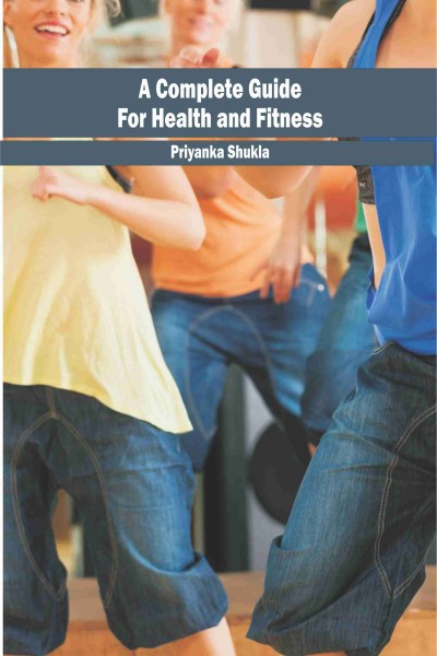 Complete Guide for Health & Fitness