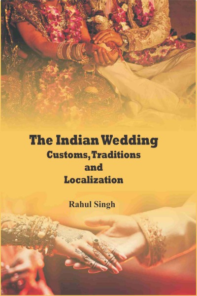Indian Wedding :Customs, Traditions & Localization