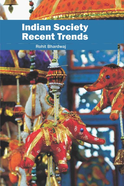 Indian Society Recent Trends