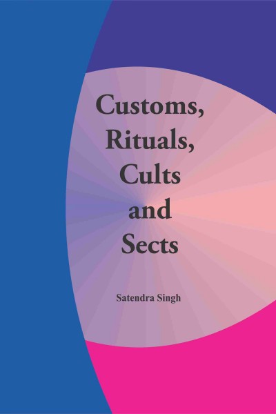 Customs,Rituals,Cults & Sects