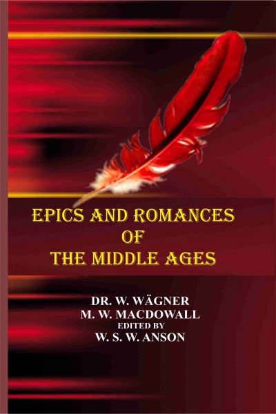 Epics & Romances of the Middle Ages