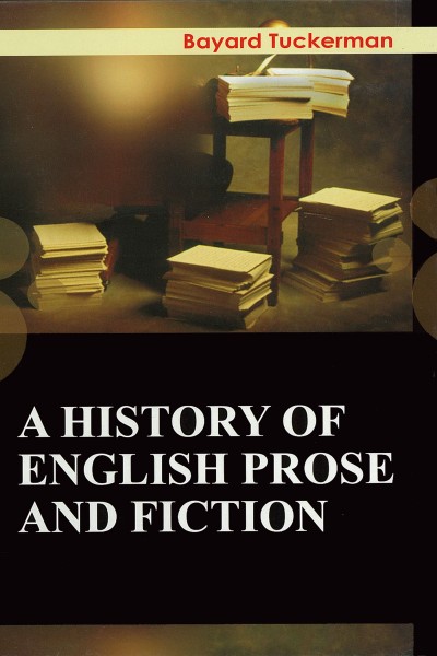 History of English Prose & Fiction