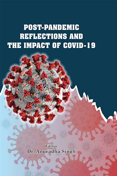 Post-Pandemic Reflections and the Impact of COVID-19