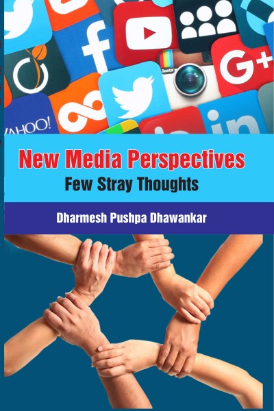 New Media perspective Few Stray Thought